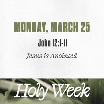 Holy Week: Monday