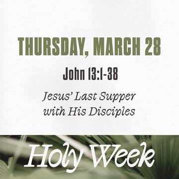 Holy Week: Thursday