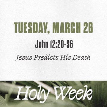 Holy Week: Tuesday